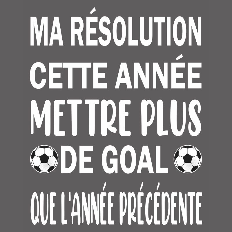Ma résolution cette année mettre plus de goal