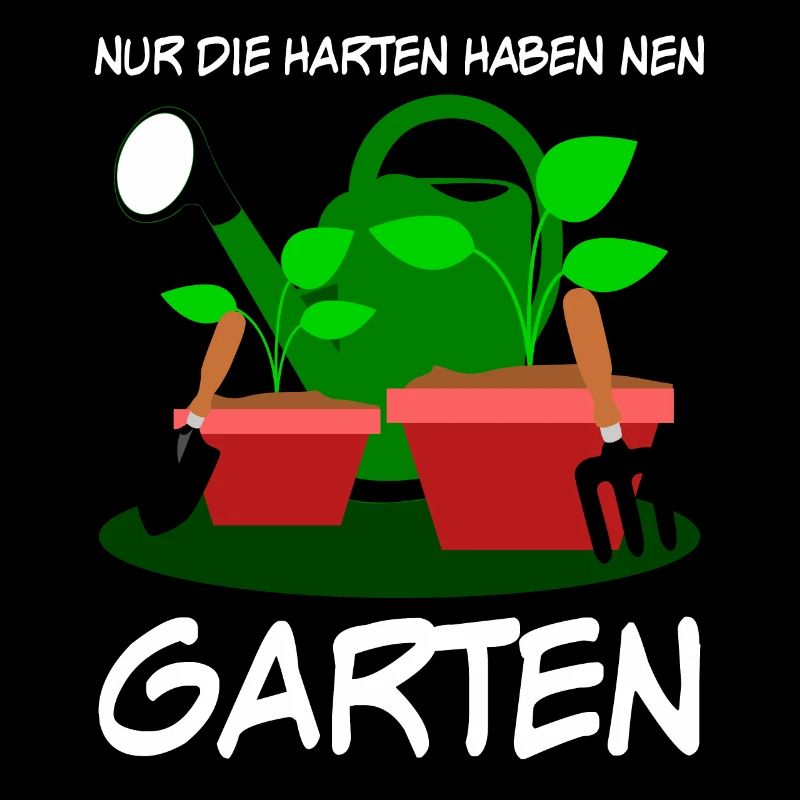 Garten Spruch Galabau Galabauer Gärtner
