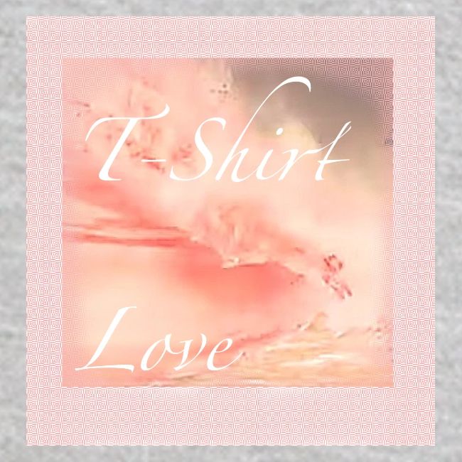 T Shirt Love