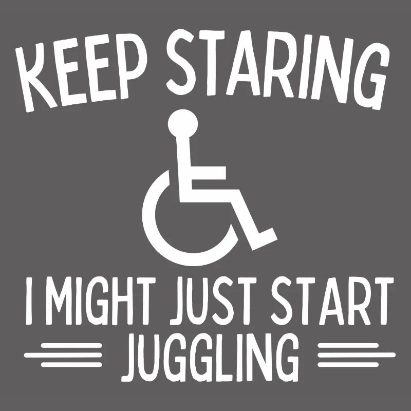 Keep Staring I Might Start Levitating Handicap