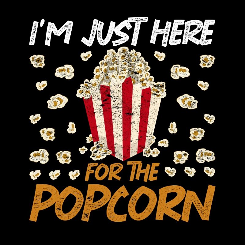 Je suis juste ici pour le pop-corn Funny popcorn