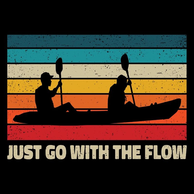 Just Go With The Flow Rowing Rower Kayaking Canoe