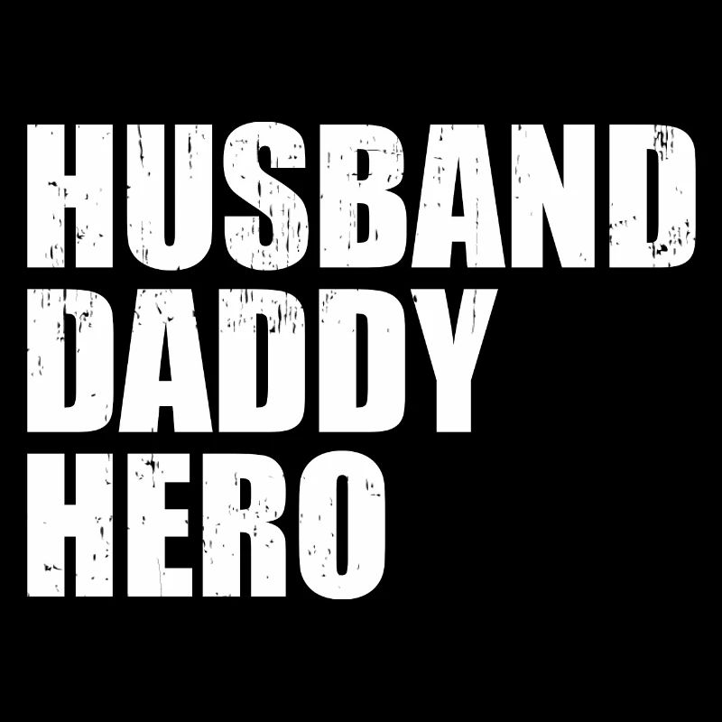 Husband Daddy Hero