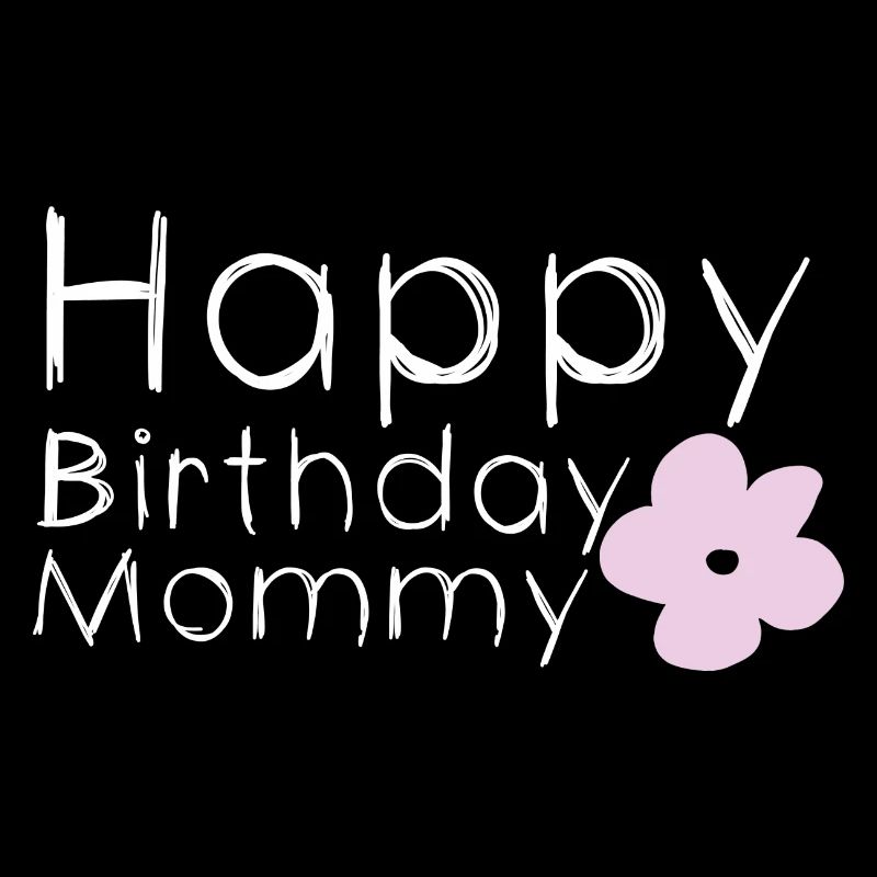 Joyeux anniversaire maman