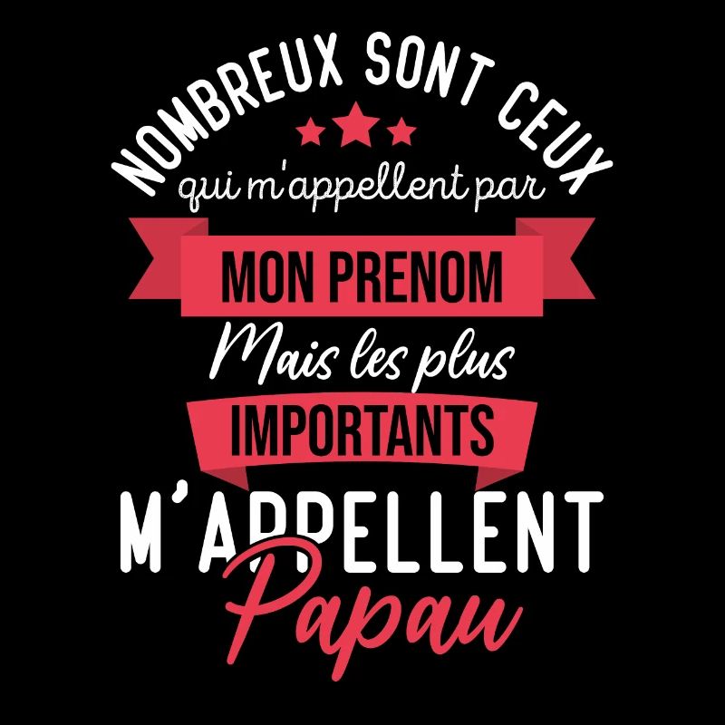 Cadeau papou, les plus importants mappellent papou
