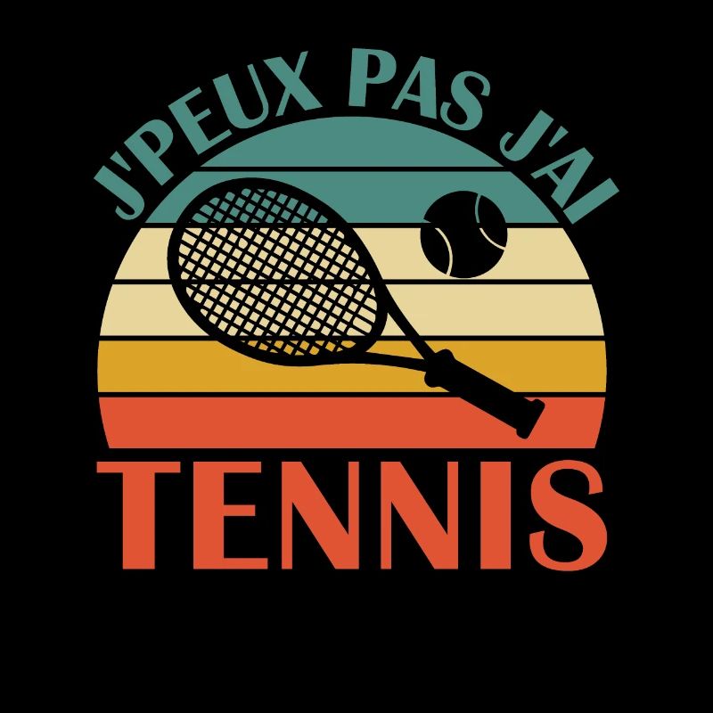 Je Peux Pas J ai Tennis