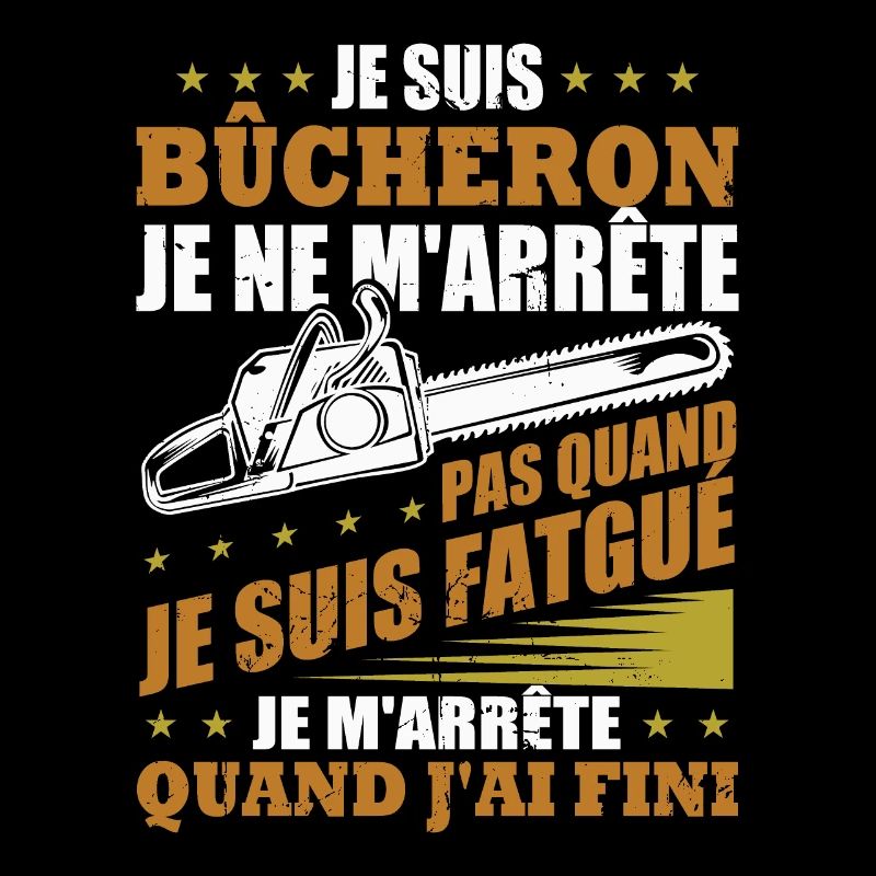 Je suis bûcheron