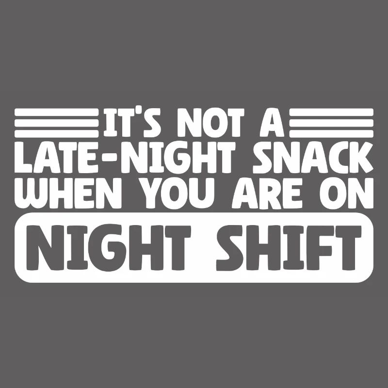 Collation de fin de soirée Sarcastique Night Shift