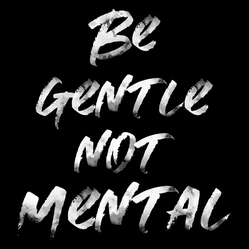 Mental Gentle Proverbe Anglais Écriture