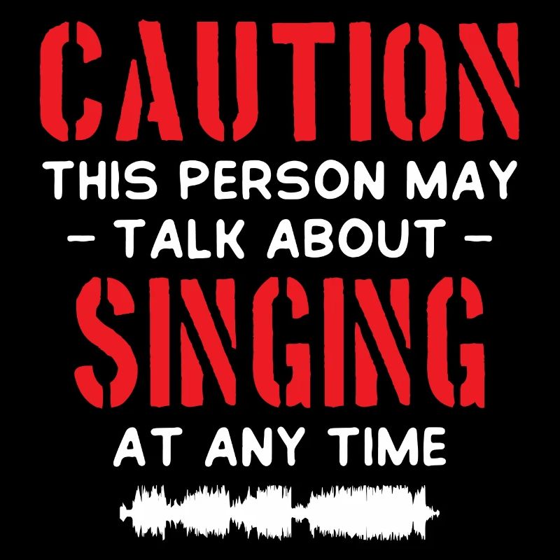 Caution Singing