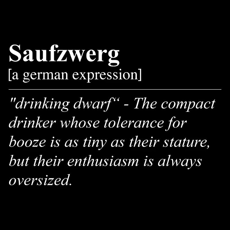 Saufzwerg Funny German Idiom