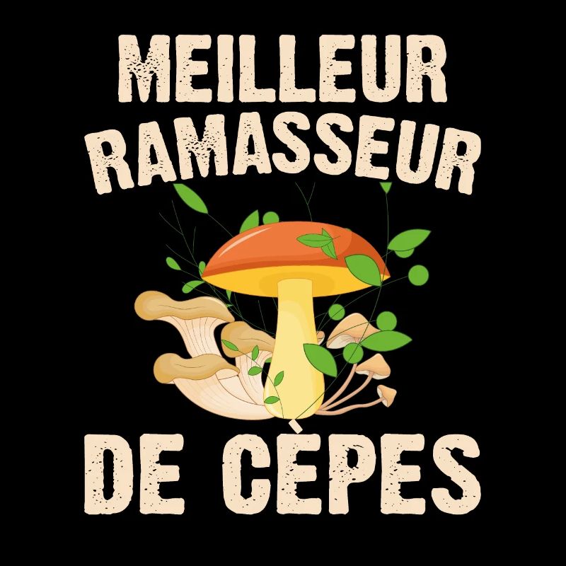 Meilleur Ramasseur De Cèpes Champignon Cadeau Cèpe