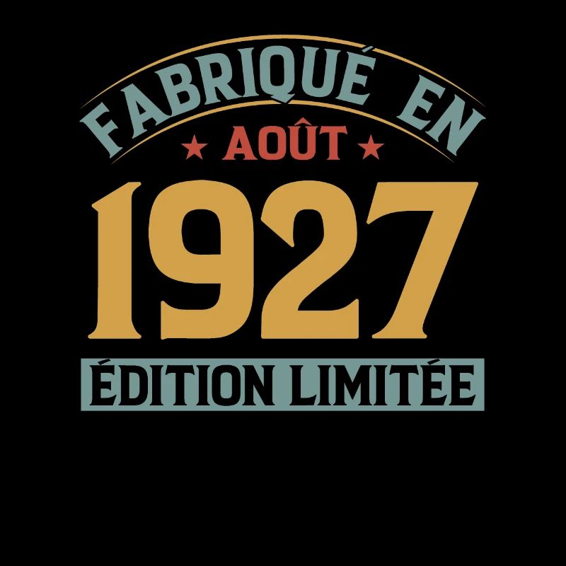 Fabriqué En Août 1927 Édition Limitée