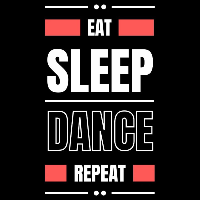 eat sleep dance repeat geschenk idee tanzen spruch