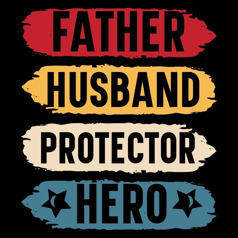 Father husband protector hero original gift