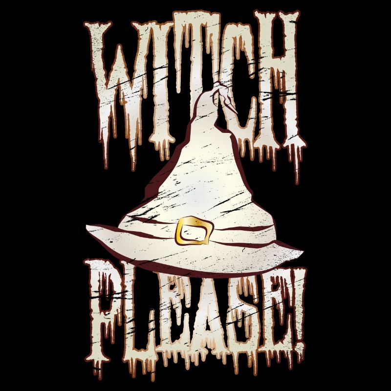 Funny Halloween Design: Witch Please!