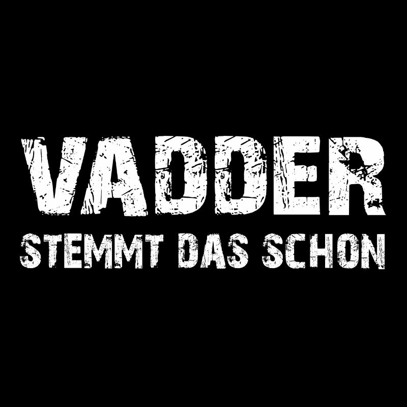 Vadder stemmt das schon - Papa kann das