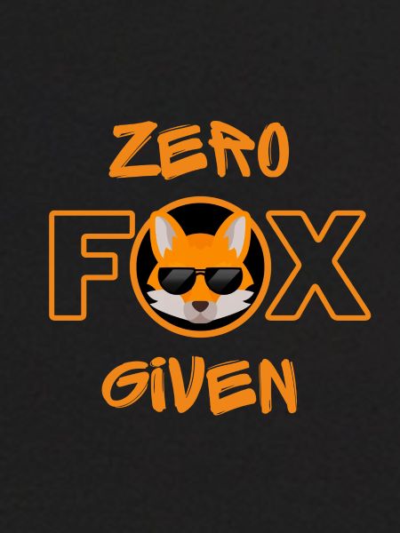 Zero Fox Given
