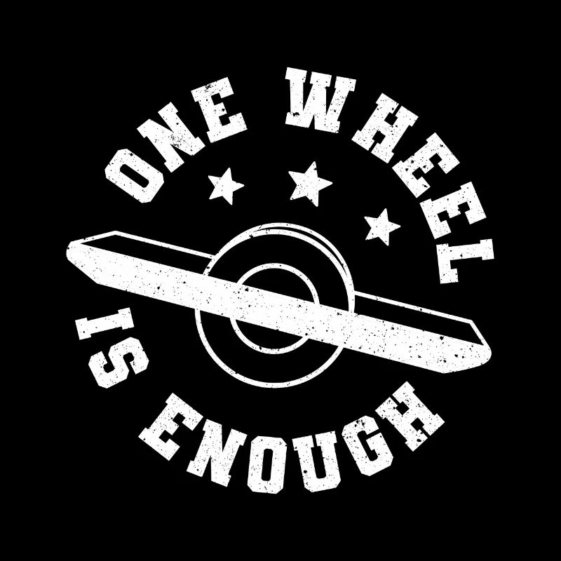 One Wheel Is Ennough