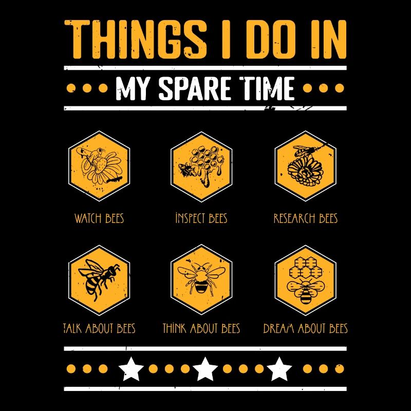 Things I Do In My Spare Time Beekeeper Imker