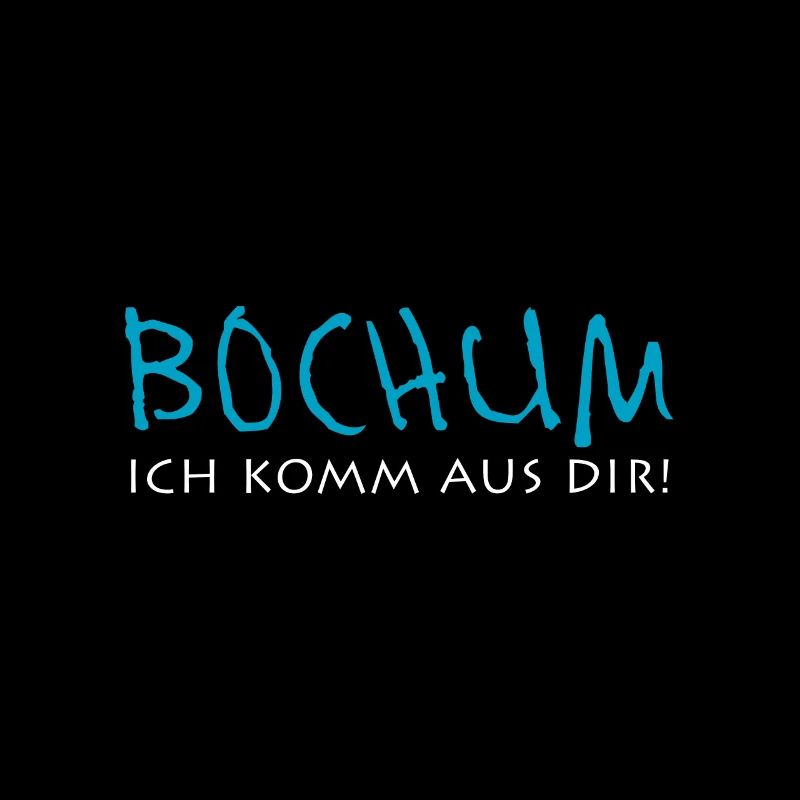 Bochum Ich komm aus dir!