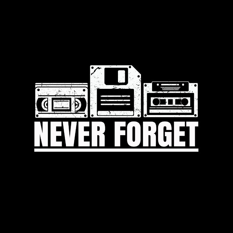 Never forget videotape floppy disk cartridge