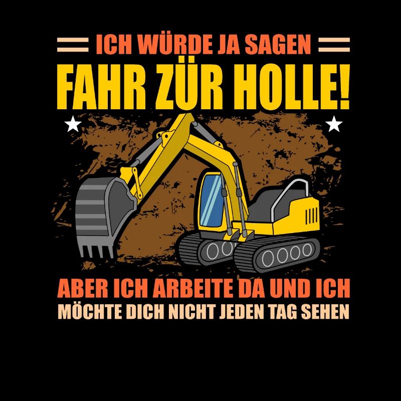 Baggerfahrer Lustig Bagger Straßenbau Baustelle