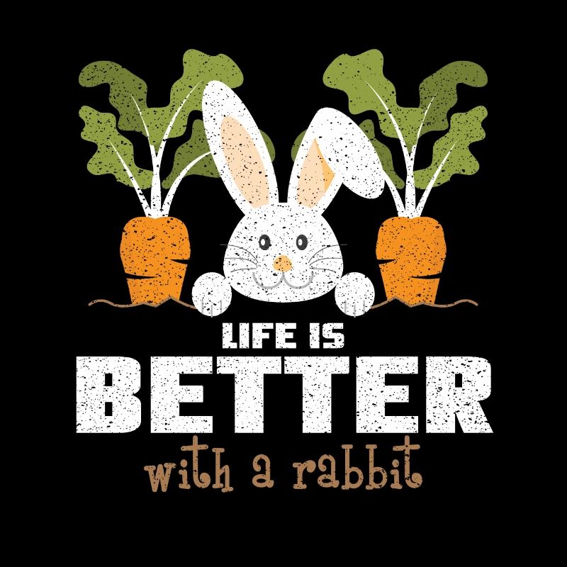 CuteDistressed Life Is Better With A Rabbit