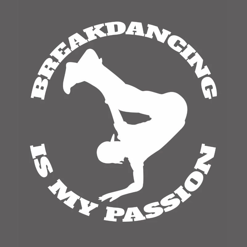 Breakdance Dance Sport Dancer Gift Dancing