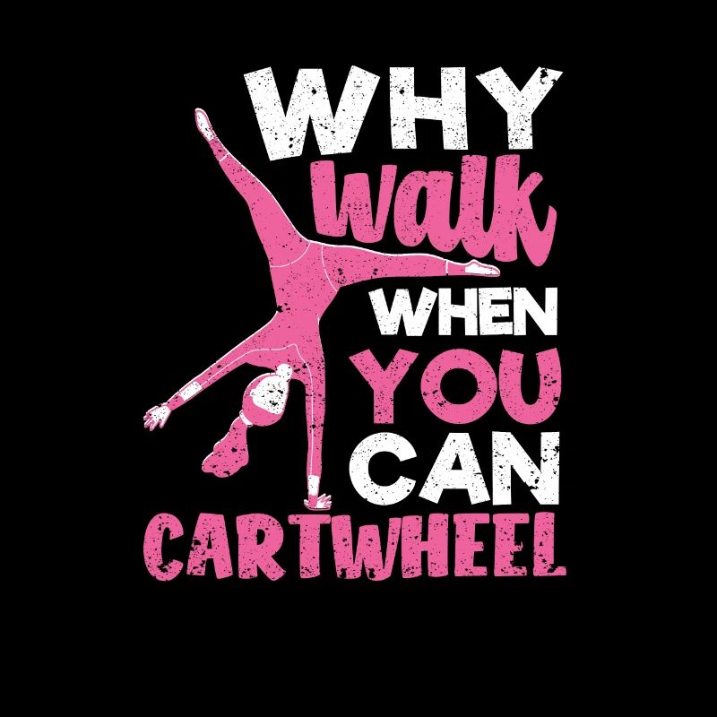 Tumbling Gymnastics Lovers Why Walk
