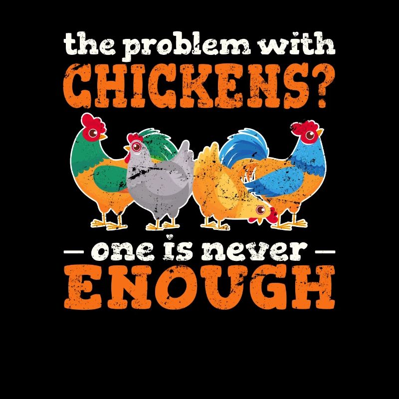 The Problem With Chickens? One Is Never Enough