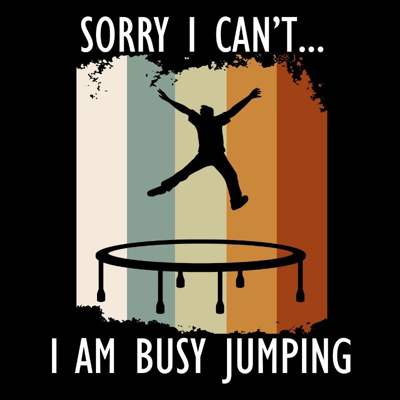 Busy Jumping Funny Saying Hobby Pull
