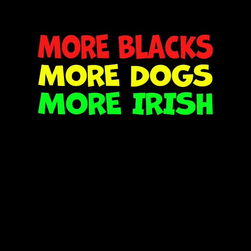 Plus de Noirs Plus d’Irlandais Plus de chiens