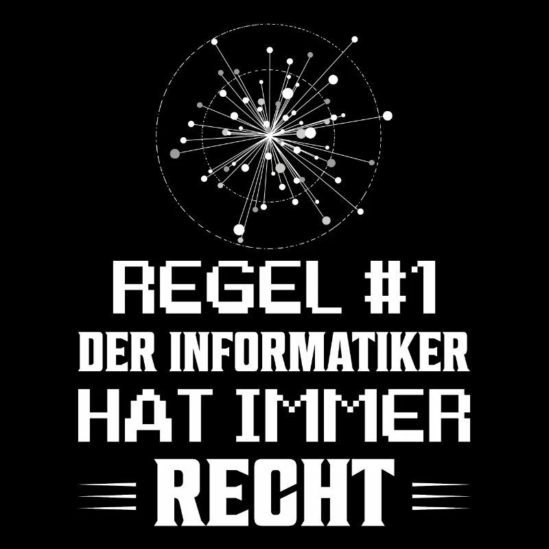 Regel #1: Der Informatiker hat immer recht Program