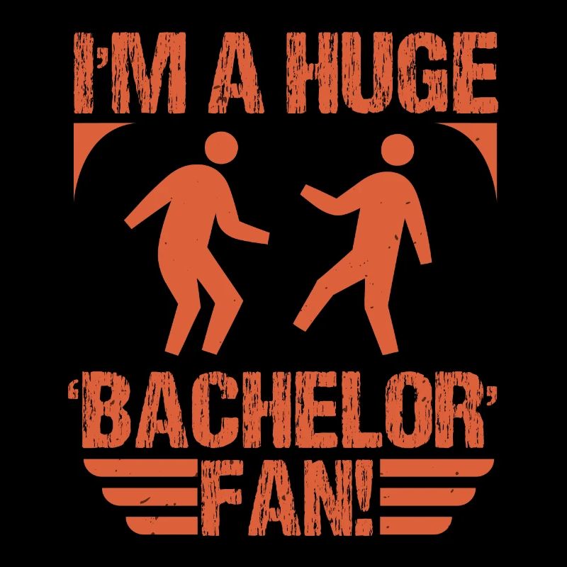 ICH BIN EIN GROSSER BACHELOR-FAN