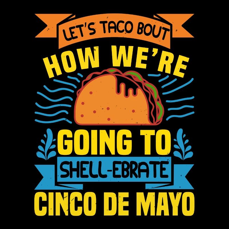 COMMENT NOUS ALLONS SHELL EBRATE CINCO DE MAYO