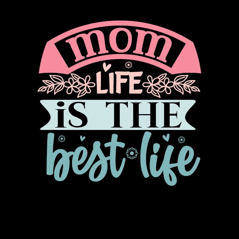 Mama Life ist das beste Leben - Muttertag