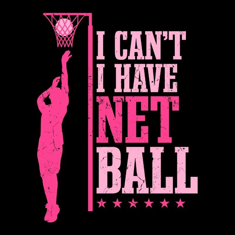 I Can't I Have Netball