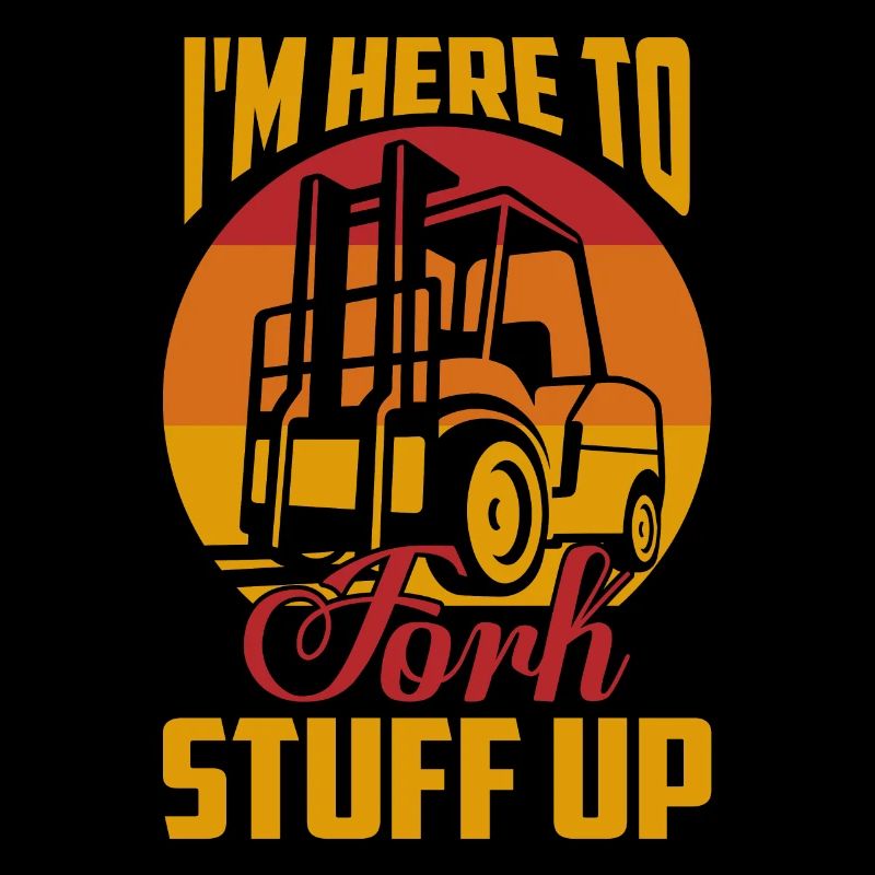 Je suis ici pour forker Stuff Up Driver Forklifter Opera