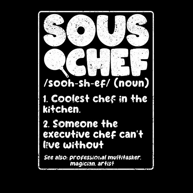 Sous-Chef Définition Funny Cooking Term Chef