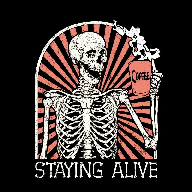 Skelett Männer Kaffee Staying Alive