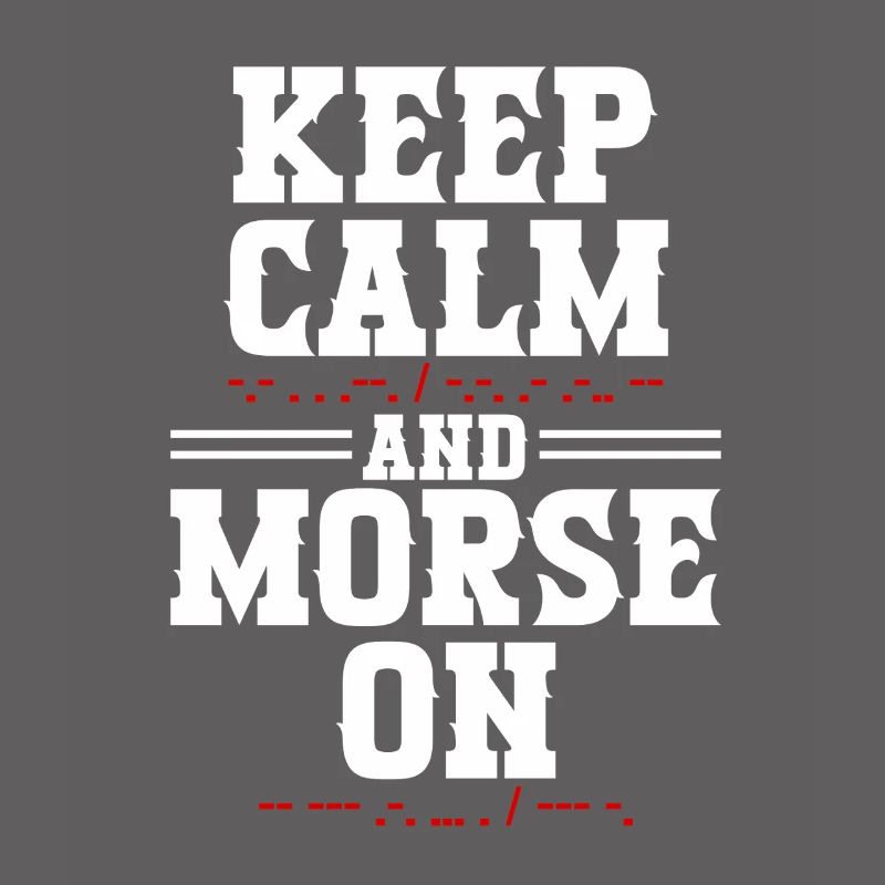 Morsecode Morse Code Keep Calm And Morse On