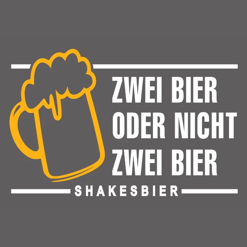 Zwei Bier oder nicht zwei Bier Shakesbier