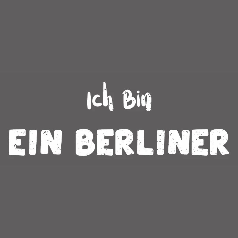 Ich Bin Ein Berliner - Berlin