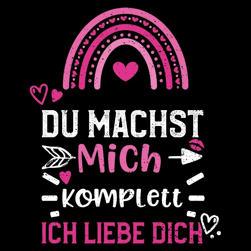 DU Machst Mich Komplett Ich Lieb...