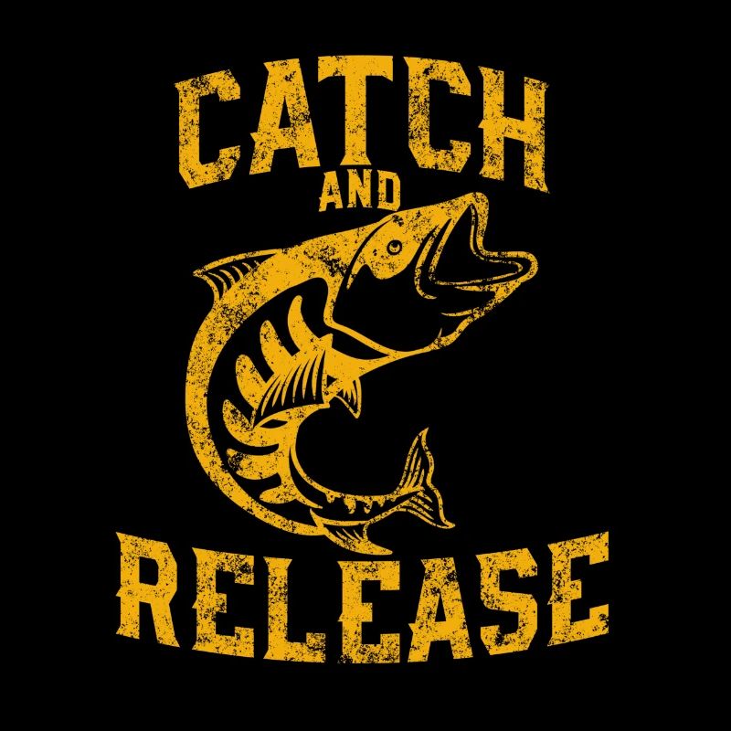 Pour les bons pêcheurs - Catch and Release