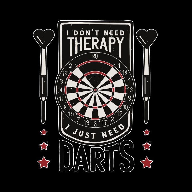I don't need therapy I just need darts