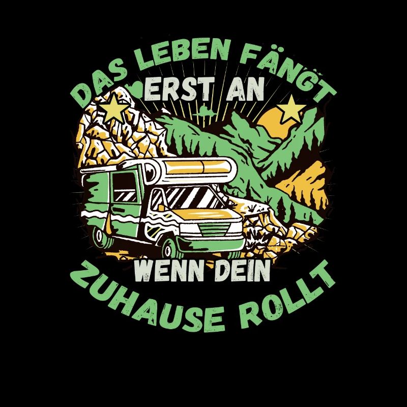 Das Leben fängt er an wenn dein Zuhause Rollt