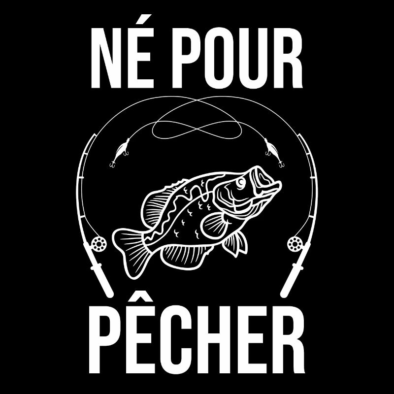 né pour pêcher 2
