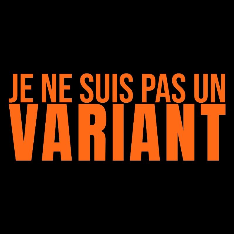 Je Ne Suis Pas Un Variant